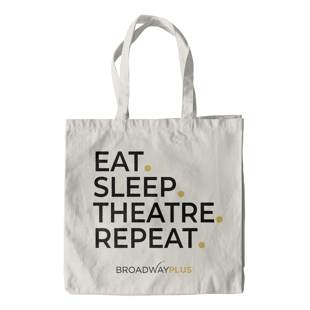 Broadway Plus Eat. Sleep. Theatre. Tote